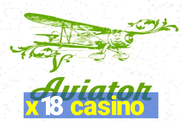 x18 casino